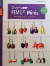 Charmante Fimo Minis - Frech modelliert im Kleinformat